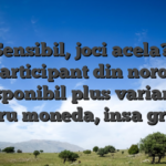 Sensibil, joci acela?i participant din noroc disponibil plus varianta pentru moneda, insa gratuit