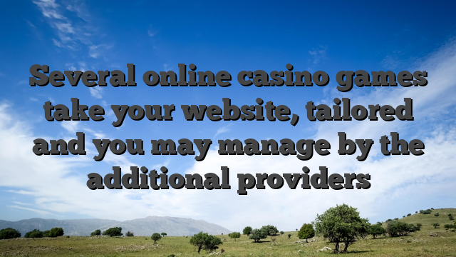 Several online casino games take your website, tailored and you may manage by the additional providers
