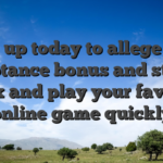 Sign up today to allege your acceptance bonus and start to relax and play your favorite online game quickly