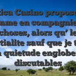 Slottica Casino propose une gamme en compagnie de choses, alors qu’ le impartialite sauf que je trouve sa quietude englobent discutables