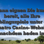 Sodann eignen Die kunden bereit, alle Ihre Lieblingsspiele unter das Quatro Casino-Website nachdem baden in