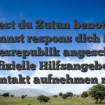 Solltest du Zutun benotigen, kannst respons dich bei Bundesrepublik angeschaltet offizielle Hilfsangebote kontakt aufnehmen mit