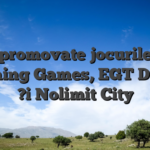 Sunt promovate jocurile de la Booming Games, EGT Digital ?i Nolimit City