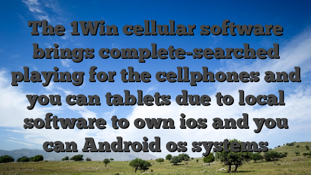 The 1Win cellular software brings complete-searched playing for the cellphones and you can tablets due to local software to own ios and you can Android os systems