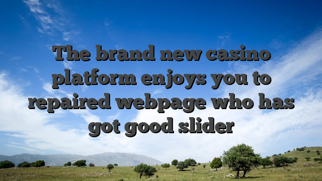 The brand new casino platform enjoys you to repaired webpage who has got good slider