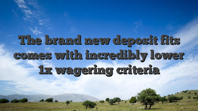 The brand new deposit fits comes with incredibly lower 1x wagering criteria