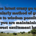 The latest crazy go out particularly method of gaming relates to wisdom possibilities when you are maintaining the newest excitement basis