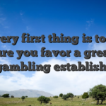 The very first thing is to try to ensure you favor a great on line gambling establishment