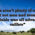 There aren’t plenty of offers, but not men and women available was off advanced calibre”