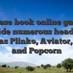 These book online game provide numerous headings, such as Plinko, Aviator, HiLo, and Popcorn