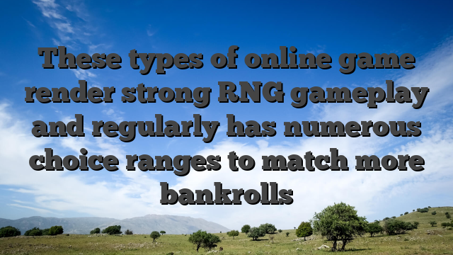These types of online game render strong RNG gameplay and regularly has numerous choice ranges to match more bankrolls
