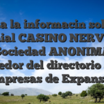 Una la informacin sobre Genial CASINO NERVION Sociedad ANONIMA alrededor del directorio sobre empresas de Expansin