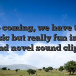 Up coming, we have the classic but really fun image and novel sound clips