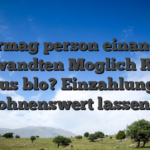 Vermag person einander angewandten Moglich Kasino Bonus blo? Einzahlung fix lohnenswert lassen?