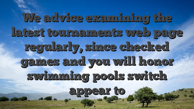 We advice examining the latest tournaments web page regularly, since checked games and you will honor swimming pools switch appear to