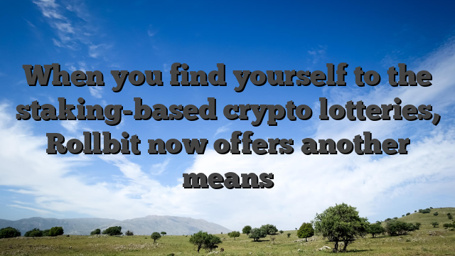 When you find yourself to the staking-based crypto lotteries, Rollbit now offers another means