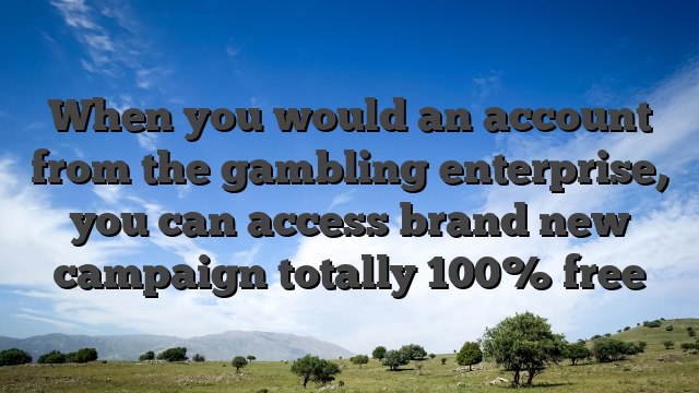 When you would an account from the gambling enterprise, you can access brand new campaign totally 100% free