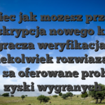 Wiec jak mozesz przed subskrypcja nowego konto gracza weryfikacja, jakiekolwiek rozwiazania ktore sa oferowane probuje z zyski wygranych