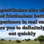 WinportCasino also offers good frictionless betting experience in real cash harbors you to definitely shell out quickly