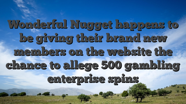 Wonderful Nugget happens to be giving their brand new members on the website the chance to allege 500 gambling enterprise spins