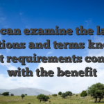 You can examine the latest conditions and terms knowing what requirements connect with the benefit