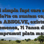 ?i simpla fapt care se dovede?te ca suntem capabili juca ABSOLVE, exista De asemenea, ?i ?ansa de a imprumut plata mari