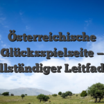 Österreichische Glücksspielseite — vollständiger Leitfaden