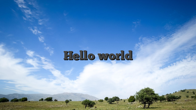 Hello world