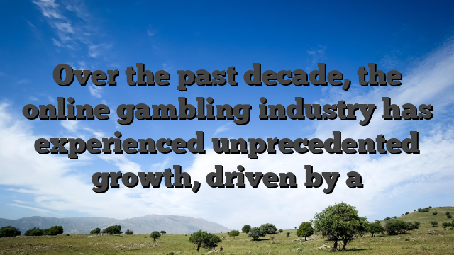 Over the past decade, the online gambling industry has experienced unprecedented growth, driven by a