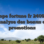 europe fortune fr 240926 : analyse des bonus et promotions